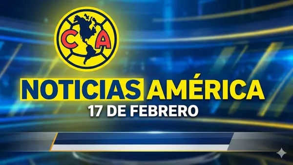 Las noticias clave del América en el día de hoy.