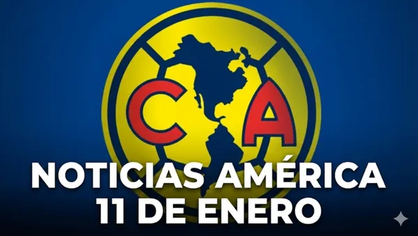 Novedades claves del América en el día de hoy.